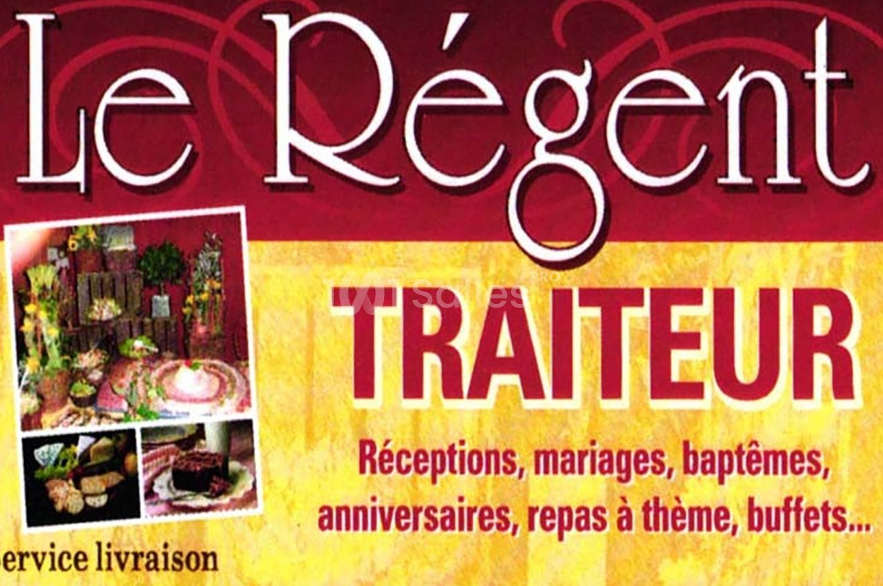 Affiche d'un traiteur nommé ’Le Régent’ proposant des services pour réceptions, mariages et autres événements.